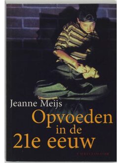 Christofoor, Uitgeverij Opvoeden in de 21e eeuw - Boek J. Meijs (9062387330)