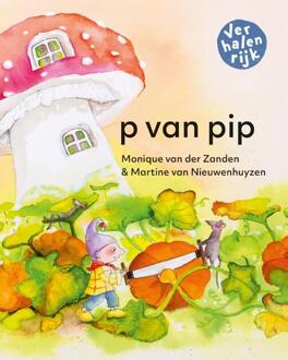 Christofoor, Uitgeverij P Van Pip - Verhalenrijk - Monique van der Zanden
