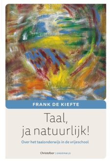Christofoor, Uitgeverij Taal, Ja Natuurlijk! - Frank de Kiefte