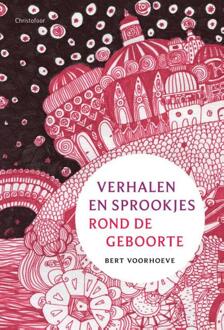 Christofoor, Uitgeverij Verhalen en sprookjes rond de geboorte - Boek B. Voorhoeve (9062386881)