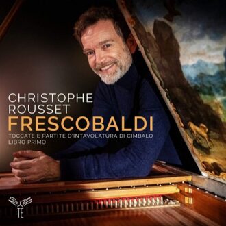 Christophe Rousset - Frescobaldi Toccate E Partite D'Int