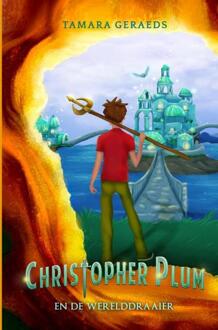 Christopher Plum En De Werelddraaier - Tamara Geraeds