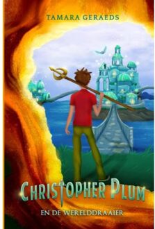 Christopher Plum En De Werelddraaier - Tamara Geraeds