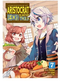 Chronicles Of An Aristocrat Reborn In Another World (Manga) Vol. 7 - Chronicles Of An Aristocrat - Yashu