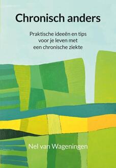 Chronisch anders -  Nel van Wageningen (ISBN: 9789463656467)