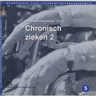 Chronisch zieken / 2 / Afstudeerdifferentiatie 515 - Boek J. Kerstens (9031331708)
