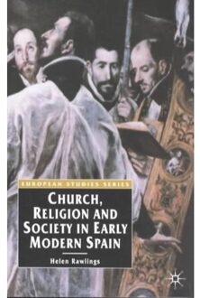 Church, Religion and Society in Early Modern Spain