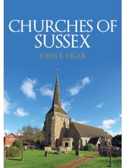 Churches Of Sussex - Churches Of ... - John E. Vigar
