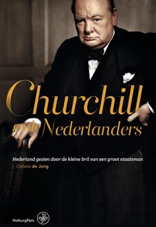Churchill en de Nederlanders - eBook Oebele de Jong (9462491690)