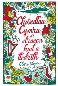 Chwedlau Cymru - Claire Fayers