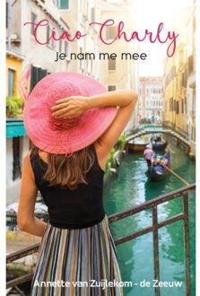 Ciao Charly - Annette van Zuijlekom - de Zeeuw