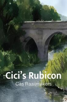 Cici’s Rubicon -  Cas Raaijmakers (ISBN: 9789462667051)