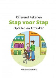 Cijferend Rekenen Stap voor Stap -  Manon van Kreijl (ISBN: 9789465127781)