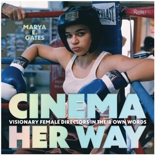 Cinema Her Way - Marya E. Gates
