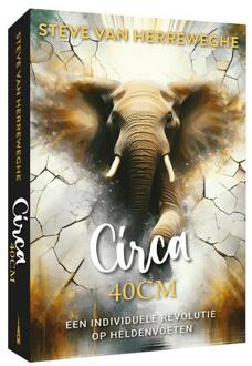 Circa 40 cm -  Steve van Herreweghe (ISBN: 9789493345621)