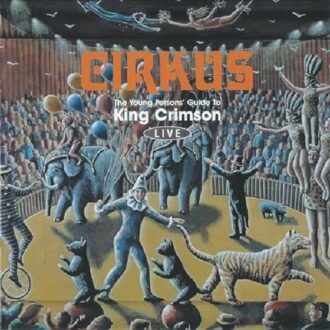 Cirkus - King Crimson