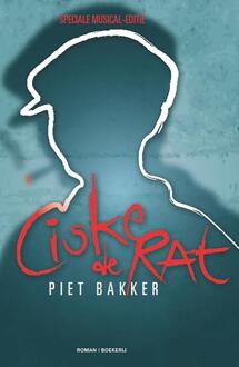 Ciske de rat de musical - Boek Piet Bakker (9022548325)