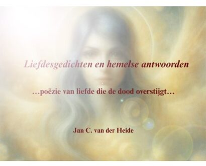 Citadel, Uitgeverij Liefdesgedichten En Hemelse Antwoorden - Jan C. Van der Heide
