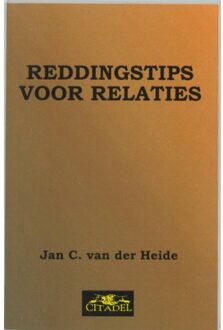 Citadel, Uitgeverij Reddingstips voor relaties - Boek Jan C. van der Heide (9065860002)