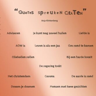 Citaten Spreuken Quotes . - Anja E.C. Klinkenberg