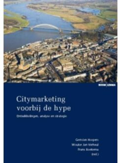 Citymarketing voorbij de hype - Boek Boom uitgevers Den Haag (9059316770)