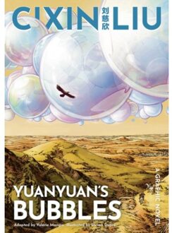 Cixin Liu's Yuanyuan's Bubbles - The Worlds Of Cixin Liu - Cixin Liu