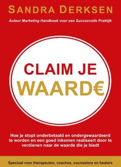 Claim je waarde - Boek Sandra Derksen (9463281002)