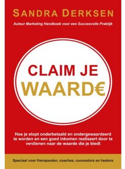 Claim je waarde - Boek Sandra Derksen (9463281002)