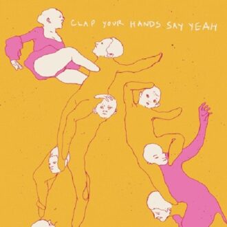Clap Your Hands Say Yeah - Clap Your Hands Say Yeah