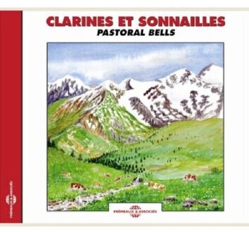 Clarines Et Sonnailles - Pastoral Bells - Sons De La Nature