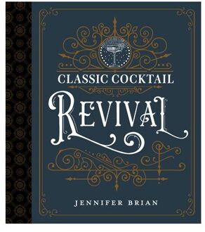 Classic Cocktail Revival - Jennifer Brian