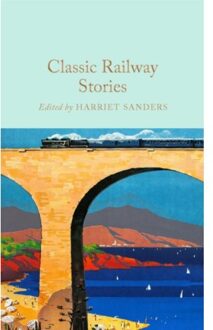 Classic Railway Stories - Macmillan Collector's Library