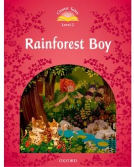 Classic Tales Second Edition: Level 2: Rainforest Boy - Classic Tales Second Edition