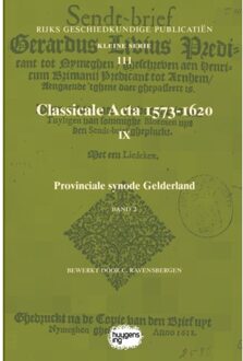 Classicale Acta 1573-1620 Ix / Band 2 - Rijks