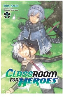 Classroom For Heroes, Vol. 2 - Classroom For Heroes Novel Sc - Araki, Shin
