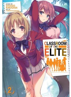 Classroom Of The Elite (Light Novel) Vol. 2 - Classroom Of The Elite (Light Novel) - Syougo Kinugasa