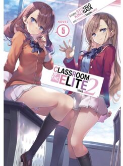 Classroom Of The Elite: Year 2 (Light Novel) Vol. 5 - Classroom Of The Elite: Year 2 (Light - Syougo Kinugasa
