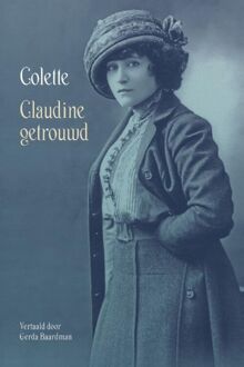 Claudine getrouwd -  Colette (ISBN: 9789083402239)