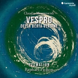 Claudio Monteverdi: Vespro Della Beata Vergine - Pygmalion & Raphael Pichon & Cel