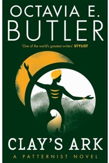 Clay's Ark - The Patternist Series - Octavia E. Butler