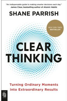 Clear Thinking - Shane Parrish