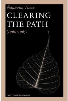 Clearing The Path - Ñaṇavīra Thera