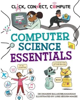 Click, Connect, Compute: Computer Science Essentials - Click, Connect, Compute - Dr Dharini Balasubramaniam