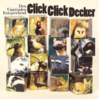 Clickclickdecker - Den Umstnden Entsprechend