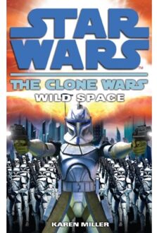 Clone Wars: Wild Space - Karen Miller