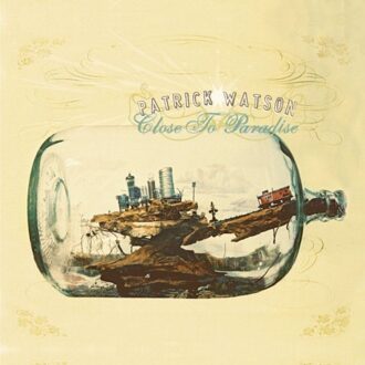 Close To Paradise - Patrick Watson
