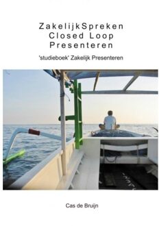 Closed loop presenteren - Boek Cas de Bruijn (9462540039)