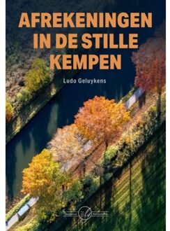 Clustereffect Afrekeningen In De Stille Kempen - Somers En De Winter - Ludo Geluykens