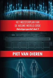 Clustereffect Het Meesterplan Van De Nieuwe Wereld Orde - Duivelsperspectief - Piet van Dieren