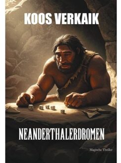 Clustereffect Neanderthalerdromen - Koos Verkaik